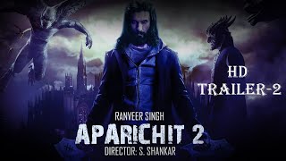 Aparichit 2 (Anniyan 2) Official Trailer | Vikram | S. Shankar |