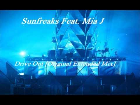 Drive Out [Original Extended Mix] - Sunfreaks Feat. Mia J.