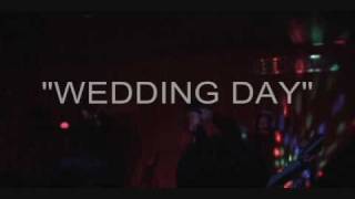 Wedding Day Music Video