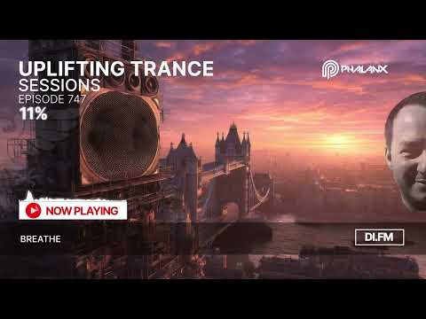 Uplifting Trance Sessions EP. 747 with DJ Phalanx 🎧 Euphoric & Melodic DJ Mix  (Trance Podcast)