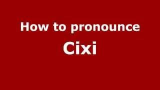 How to pronounce Cixi