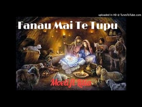Fanau mai te tupu - Moeli ft Litia