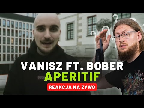 VANISZ ft. Bober "Aperitif" | REAKCJA NA ŻYWO 🔴