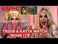 Drag Queens Trixie Mattel & Katya React to Work It | I Like to Watch | Netflix