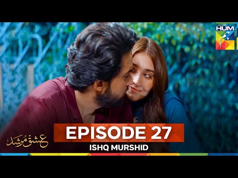 Ishq Murshid Episode 27