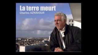 Charles AZNAVOUR - La terre meurt  [DUO cover]