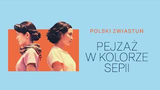 Pejzaż w kolorze sepii - Zwiastun