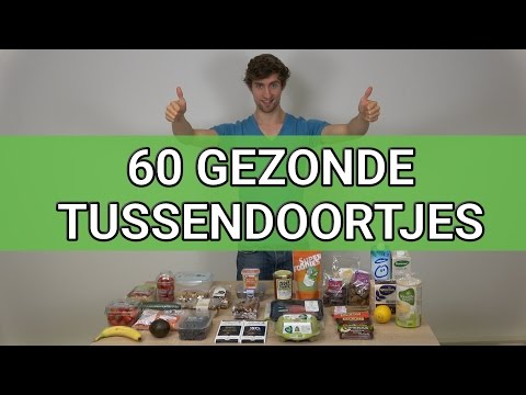 60 Gezonde Tussendoortjes + 10 Ongezonde Dikmakende Snacks