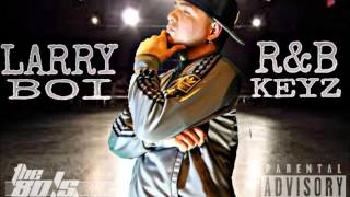 "SLOW MOTION"  LARRY BOI Trey Songs Remix / Kirko Bangz version