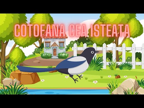COTOFANA CEA ISTEATA EP.23| POVESTI PENTRU COPII - POVESTI CU ANIMALE DIN PADURE #povestipentrucopii