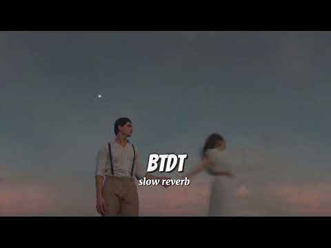 BTDT (Been there done that)Bilal Saeed | Talha Anjum |BTDT Slowed reverb