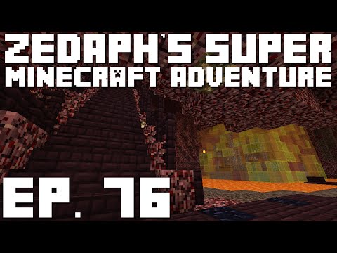 Zedaph's Super Minecraft Adventure: E76 - Lava Cooka