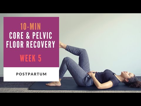 Week 5 Postpartum | 10-min Core And Pelvic Floor Recovery Routine
