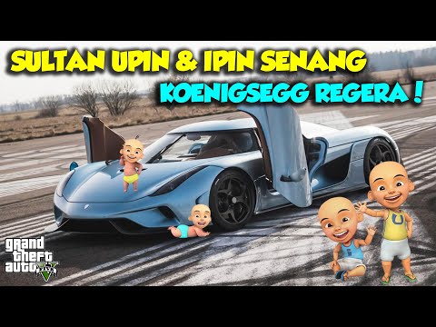 SULTAN UPIN IPIN BALAP MOBIL TERKENCANG DUNIA KOENIGSEGG REGERA - GTA V MOD UPIN & IPIN SPESIAL