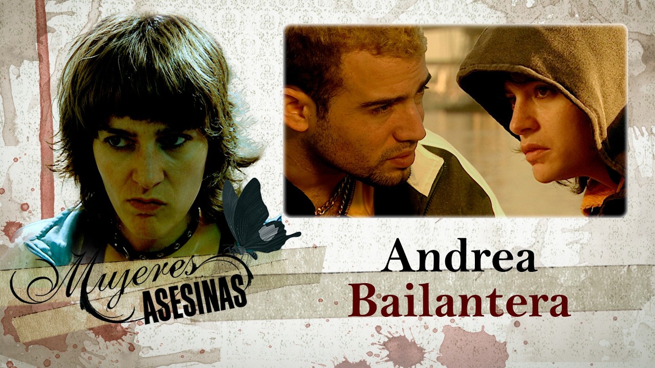 ANDREA, BAILANTERA: pasión, bailanta y una traición imperdonable - MUJERES ASESINAS