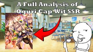 A Full Analysis of Oguri Cap Wit SSR