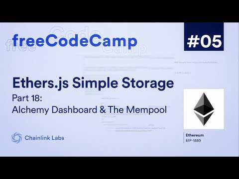 Alchemy Dashboard & The Mempool | Ultimate Web3 Solidity & Javascript Course | Lesson 5 Pt. 18