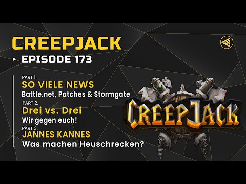 [DE] Wir fordern euch zum 3v3 + Heuschrecken & andere News | Creepjack 173 - Warcraft 3