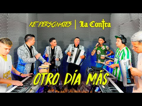 Ke personajes ft La contra "Otro día más"