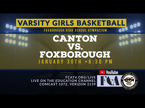 Thumbnail for Varsity Girls Basketball – Canton vs. Foxborough 1/30/26
