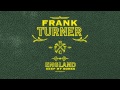 Frank Turner - "I Am Disappeared" (Full Album Stream)
