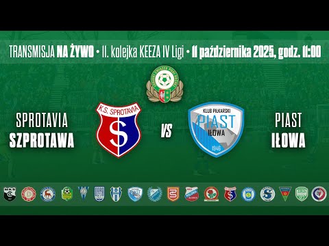 KS SPROTAVIA SZPROTAWA - KP PIAST IŁOWA - KEEZA IV LIGA LUBUSKA
