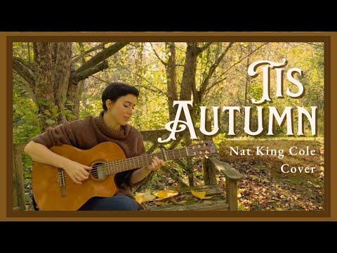 "Tis Autumn" (Nat King Cole cover)