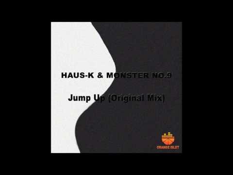 Haus-K & Monster NO.9 - Jump Up (Original Mix)
