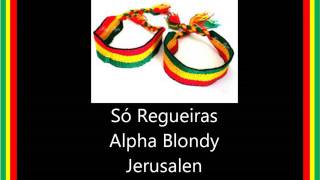 Alpha Blondy - jerusalen - Só Regueiras
