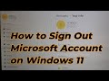 How To Sign Out Microsoft Account On Windows 11