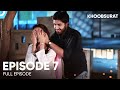 Khoobsurat Episode 7 | Azfar Rehman - Zarnish Khan