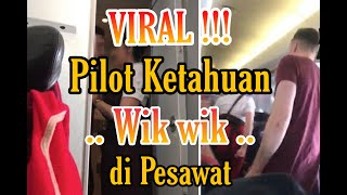 VIDEO Asusila Pilot di Pesawat Dengan Wanita Cantik