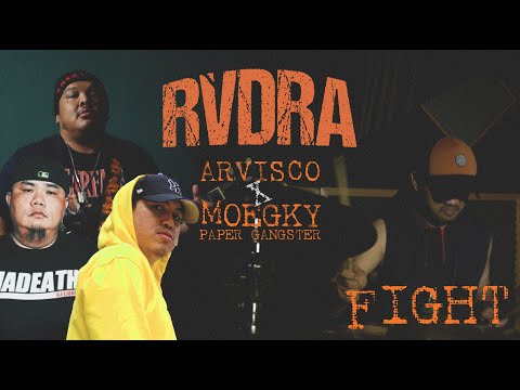 RVDRA X Arvisco X Moegky of Paper Gangster - FIGHT