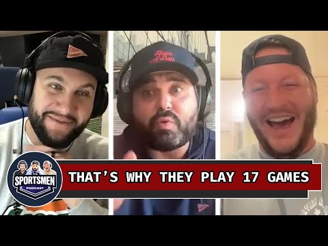 The Sportsmen Podcast Episode #81 - "That's Why They Play 17 Games"