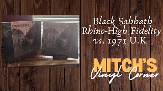 Black Sabbath Double Header! Rhino High Fidelity vs 1971 U.K pressings
