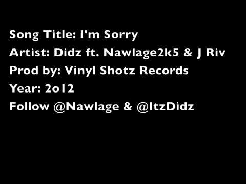 I'm Sorry - Didz ft. Nawlage & J Riv 2012 NEW REGGAE