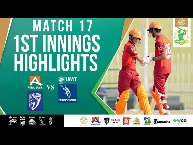 1st Innings Highlights | ABL Stallions vs UMT Markhors | Match 17 | Bahria Town Champions Cup 2024