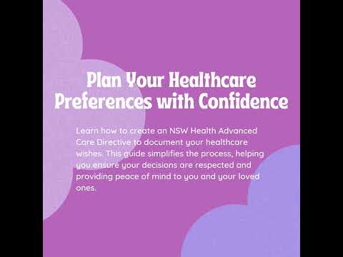 Watch — Advance care planning, a step-by-step guide to the NSW Health advance care directive — NSW Health