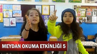 MEYDAN OKUMA ETKİNLİĞİ 5