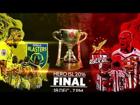 Kerala Blasters FC vs Atlético de Kolkata Final - Promo