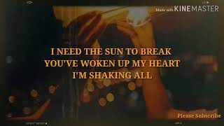 James Bay- I need the sun to break(Lyrics)