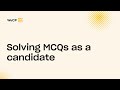 Solving MCQs as a candidate