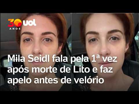 Mila Seidl fala pela 1ª vez após morte de Lito e faz pedido antes de velório: ‘Não tirem fotos’