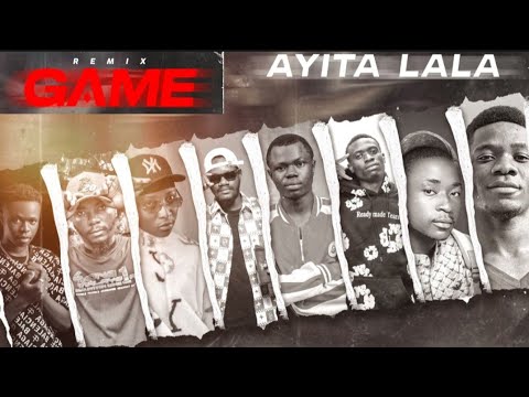 GAME AYITA LALA (REMIX) KYSOL,2HASH, B.SMITH, DRK, KS, DIK BUZZ,KAMBO RASTA, MARIO(Prod by LeFresh)