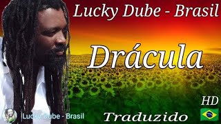 Lucky Dube - Drácula (Tradução Brasileira)