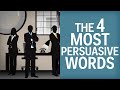 The 4 Most Persuasive Words In The English Language