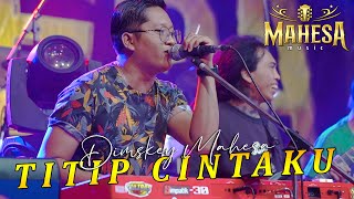 Download lagu DIMSKEY MAHESA - TITIP CINTA MAS BOGEL | MAHESA MUSIC ( Live Kedamean ). mp3 Download lagu DIMSKEY MAHESA - TITIP CINTA MAS BOGEL | MAHESA MUSIC ( Live Kedamean ). mp3