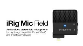 Video thumbnail for iRig Mic Field Audio-video stereo field microphone by ikmultimedia