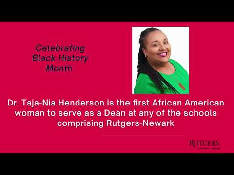 Rutgers-Newark Black History: Taja-Nia Henderson, First Female GSN African American Dean