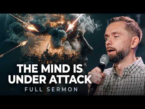 The Mind Under Attack // Battlefield of the Mind - Part 2 - Pastor Vlad